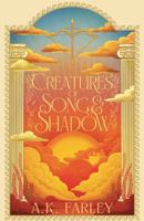 Creatures of Song and Shadow: Love is a pyre. Let it burn. 1764432800 Book Cover