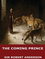 The Coming Prince 0825421152 Book Cover