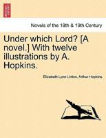 Under Which Lord?, Volumes 1-2 0824015592 Book Cover