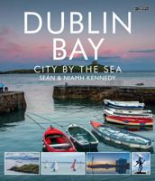 Dublin Bay: City by the Sea 1788492544 Book Cover