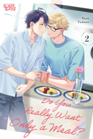 Do You Really Want Only a Meal?, Volume 2 1427882703 Book Cover