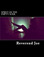 Spirit of the Empty Soul (A Book Of Joetry) 1545349339 Book Cover