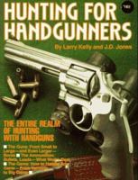Hunting for Handgunners 0873491092 Book Cover