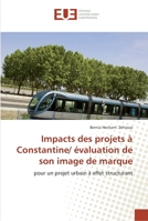 Impacts Des Projets a Constantine/ A(c)Valuation de Son Image de Marque 6131558035 Book Cover