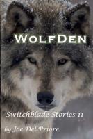 WolfDen: Switchblade Stories 11 1530326419 Book Cover