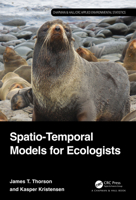 Spatio-Temporal Models for Ecologists 1032531010 Book Cover
