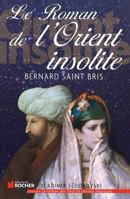 Le Roman de L'Orient Insolite: Une Anglaise Chez Les Maures 2268069761 Book Cover