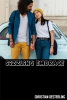 SIZZLING EMBRACE: A modern romance with a kinky twist. 1676169075 Book Cover
