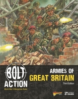 Bolt Action: Armies of Great Britain: Third Edition 1472863917 Book Cover