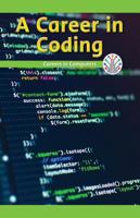 A Career in Coding: Careers in Computers 1538352516 Book Cover