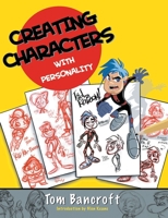Creating Characters with Personality 0823023494 Book Cover