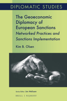 The Geoeconomic Diplomacy of European Sanctions Networked Practices and Sanctions Implementation 9004518819 Book Cover