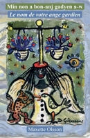 Min non a bon-anj gadyen a-w (Le nom de votre ange gardien) (French Edition) B0GPD9M4KN Book Cover