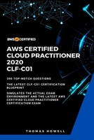 AWS: AWS Certified Cloud Practitioner 2020: CLF-C01: 390 Top-Notch Questions: The Latest CLF-C01 Certification Blueprint B08DSS845J Book Cover