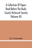 A Collection Of Papers Read Before The Bucks County Historical Society 935444797X Book Cover