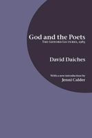 God and the Poets (Gifford Lecture) 0198128258 Book Cover