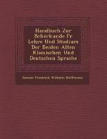 Handbuch Zur B Cherkunde Fur Lehre Und Studium Der Beiden Alten Klassischen Und Deutschen Sprache 1142111180 Book Cover