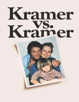 Kramer vs. Kramer: Screenplay B08L4GMPC5 Book Cover