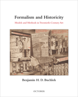 Formalism and Historicity: Models and Methods in Twentieth-Century Art 0262028522 Book Cover