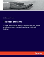 The Book of Psalms, a new Translation With Introductions and Notes, Explanatory and Critical; Volume 2 1015947581 Book Cover