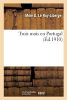 Trois Mois En Portugal 2014485534 Book Cover