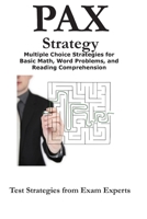 Pax Strategy: Winning Multiple Choice Strategies for the Nln Pax-RN Pax-PN Exam 1481135600 Book Cover