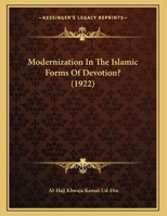 Modernization In The Islamic Forms Of Devotion? (1922) 054869902X Book Cover