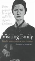 Visiting Emily: Poems Inspired by the Life and Work of Emily Dickinson 0877457395 Book Cover