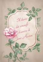 Il Diario Dei Consigli D'Amore Di Jane Austen 8885628222 Book Cover