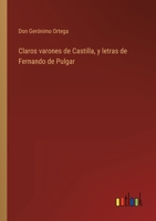 Claros varones de Castilla, y letras de Fernando de Pulgar 3368116266 Book Cover