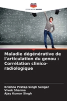 Maladie dégénérative de l'articulation du genou: Corrélation clinico-radiologique (French Edition) 6207965647 Book Cover