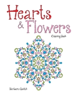 Hearts & Flowers: Coloring Book 1087876907 Book Cover