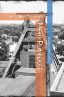 Mein Ruhrpott: Eine satirische Reise (German Edition) B0FS7B8YHK Book Cover