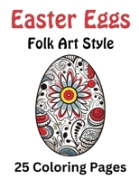 Easter Eggs Adult Coloring Book: Folk Art Style B0CVH8N8FB Book Cover