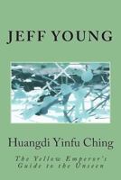 Huangdi Yinfu Ching 1475102836 Book Cover