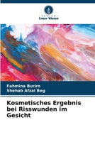 Kosmetisches Ergebnis bei Risswunden im Gesicht (German Edition) 620762792X Book Cover