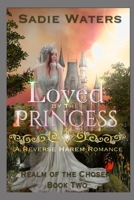 Loved by the Princess 1074577582 Book Cover