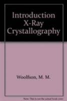 An Introduction to X-ray Crystallography B00BG7K9A2 Book Cover