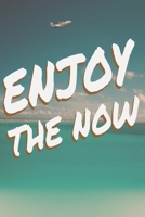 Enjoy the NOW: Journal to help you embrace the present moment. 1696414407 Book Cover