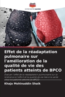 Effet de la réadaptation pulmonaire sur l'amélioration de la qualité de vie des patients atteints de BPCO 6206422399 Book Cover