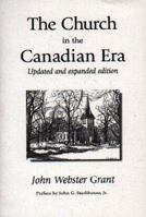 The church in the Canadian era 1573831190 Book Cover