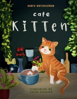 Cafe Kitten B0BZGGY7MD Book Cover