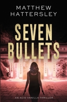 Seven Bullets B08JDYXLY5 Book Cover