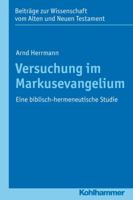 Versuchung Im Markusevangelium: Eine Biblisch-Hermeneutische Studie 3170220241 Book Cover