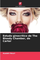Estudo ginocrítico de The Bloody Chamber, de Carter (Portuguese Edition) 6209722539 Book Cover