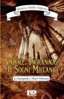 Vapore, ingranaggi e sogni meccanici: Lo steampunk e i Nuovi Vittoriani (Italian Edition) B0GF9Z5GFK Book Cover
