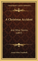 A Christmas Accident and Other Stories 9355348053 Book Cover