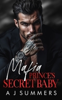 Mafia Prince's Secret Baby: A Dark Bratva Romance (New York Bratva Series) B0DTYT4PLV Book Cover