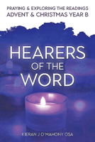 Hearers of the Word : Praying and Exploring the Readings for Advent and Christmas, Year B 1788122844 Book Cover