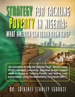 Strategy for Tackling Poverty in Nigeria: What America Can Learn from This? B0GJHSHZWK Book Cover
